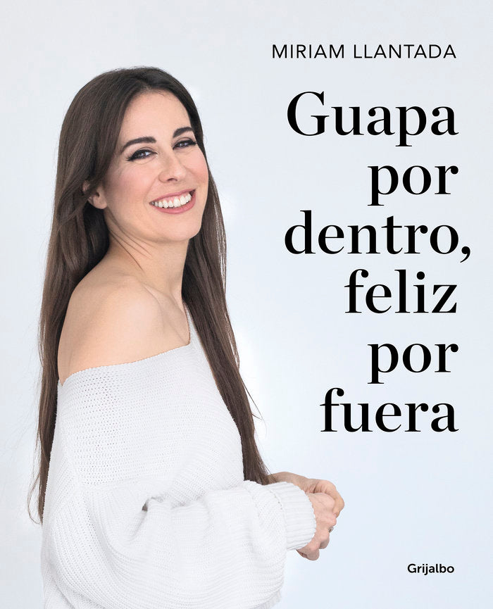 Guapa por dentro, feliz por fuera