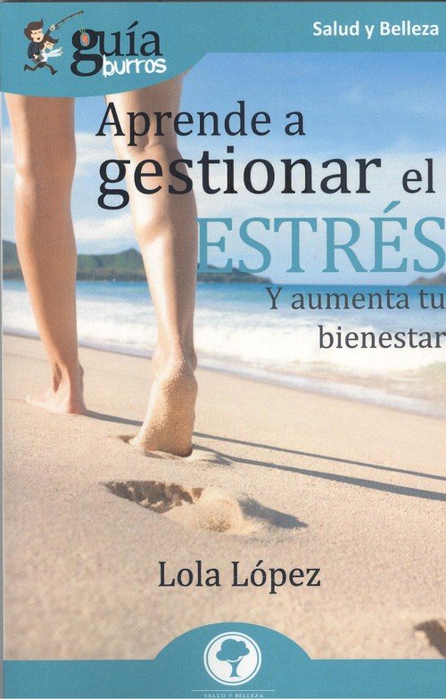 Gu�aBurros Aprende a gestionar tu estr�s