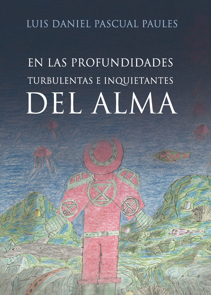En las profundidades turbulentas e inquietantes del alma