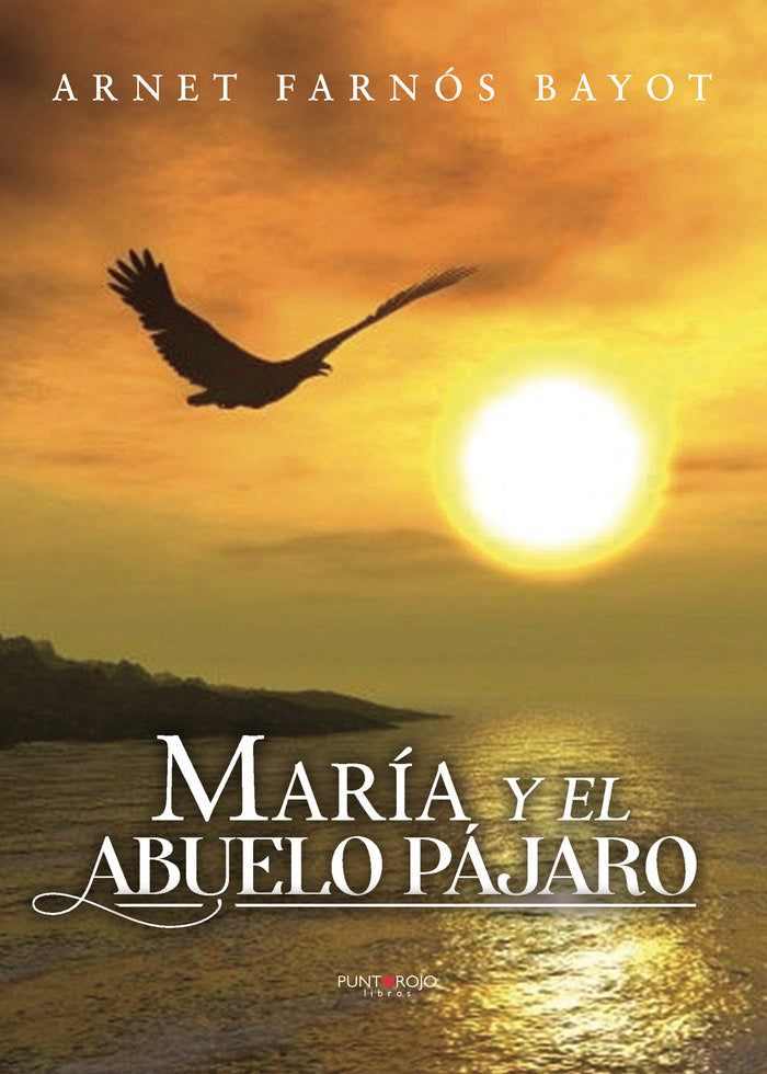 Mar�a y el abuelo p�jaro
