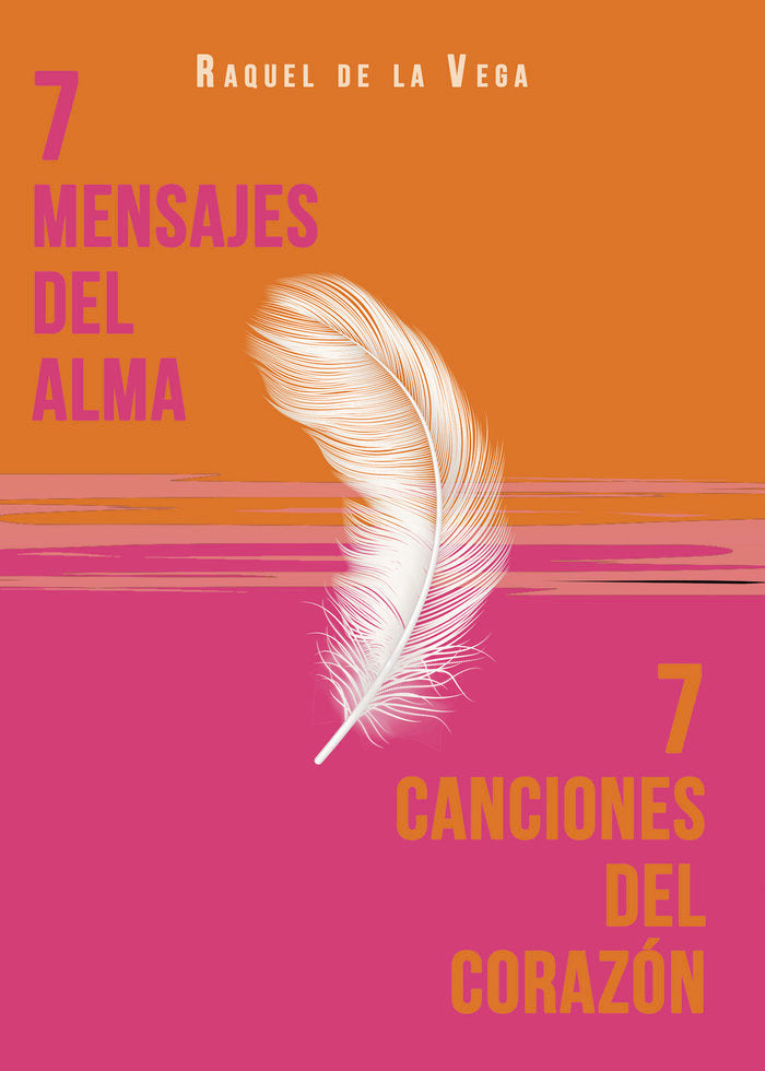 7 Mensajes del alma. 7 Canciones del coraz�n