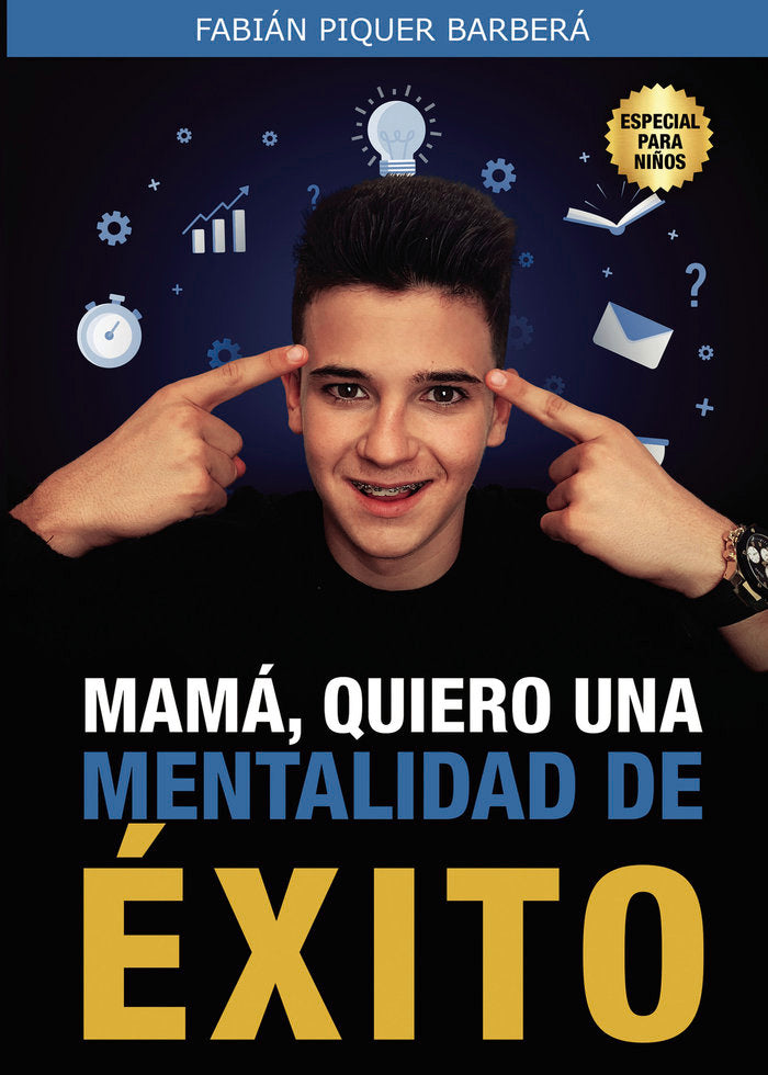 Mam�, quiero una mentalidad de �xito