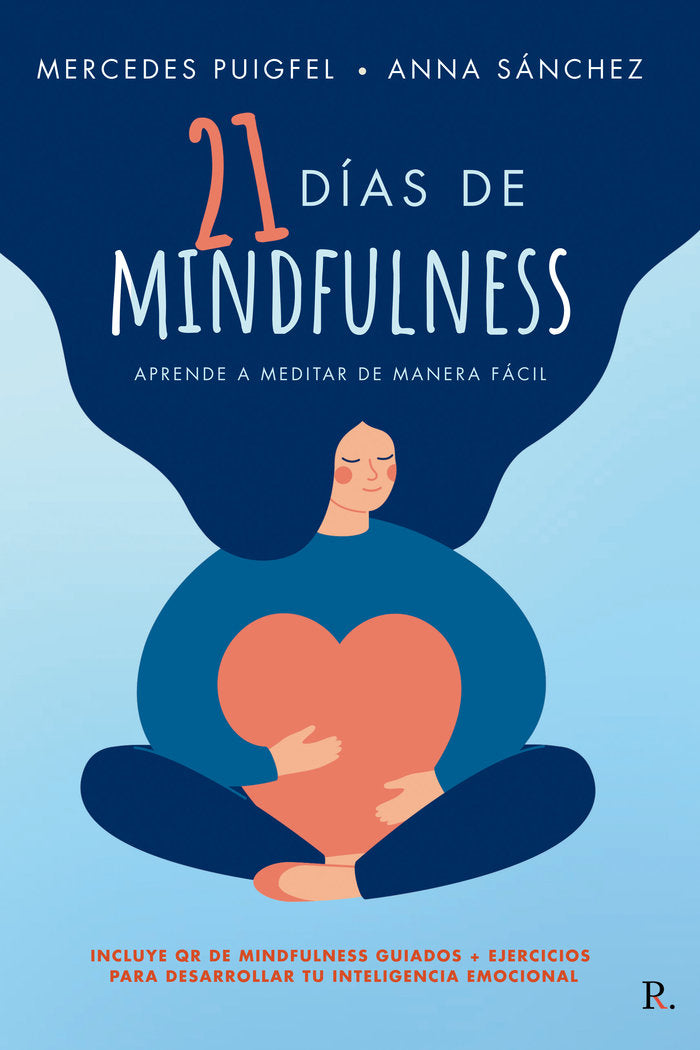 21 d�as de mindfulness: aprende a meditar de manera f�cil