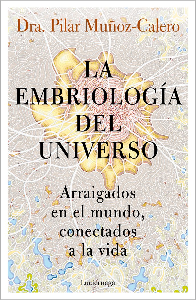 LA EMBRIOLOGIA DEL UNIVERSO