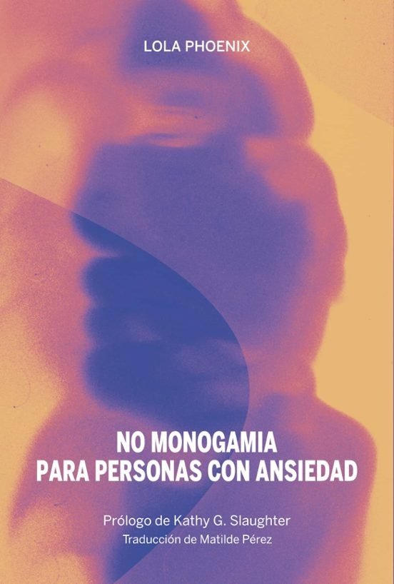 NO MONOGAMIA PARA PERSONAS CON ANSIEDAD