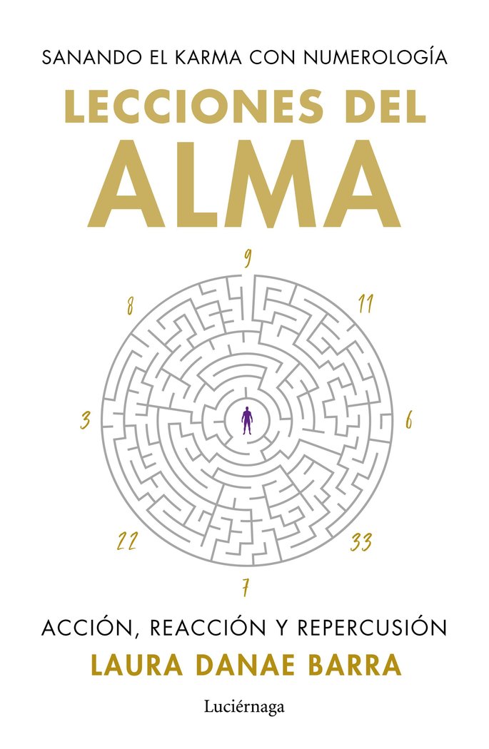 LECCIONES DEL ALMA SANANDO EL KARMA CON NUMEROLOGIA