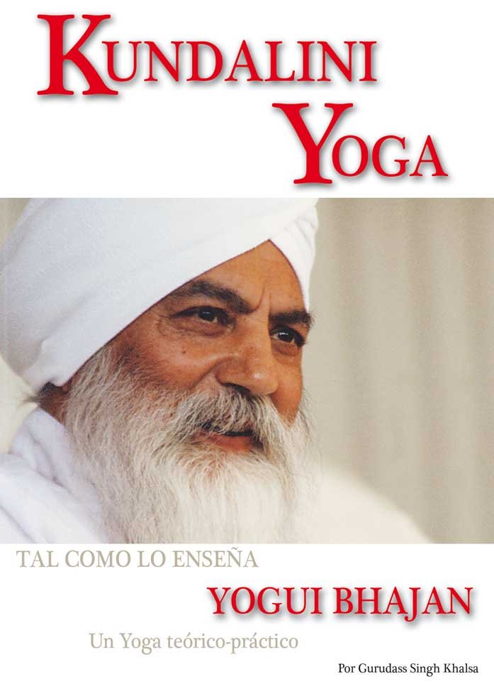 Kundalini yoga: un yoga te�rico-pr�ctico para la nueva era