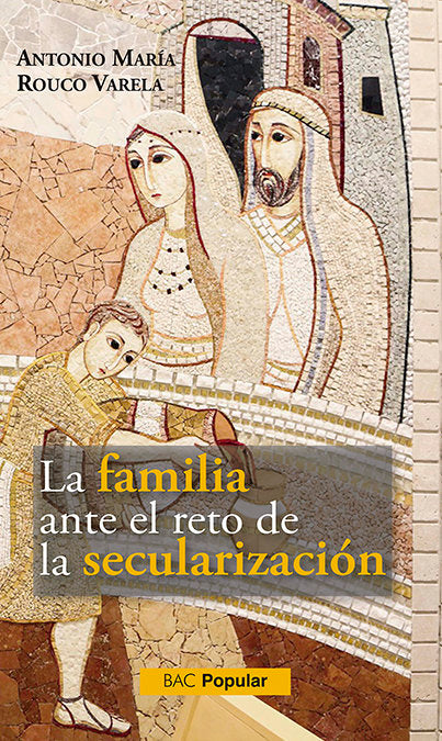 La familia ante el reto de la secularizaci�n