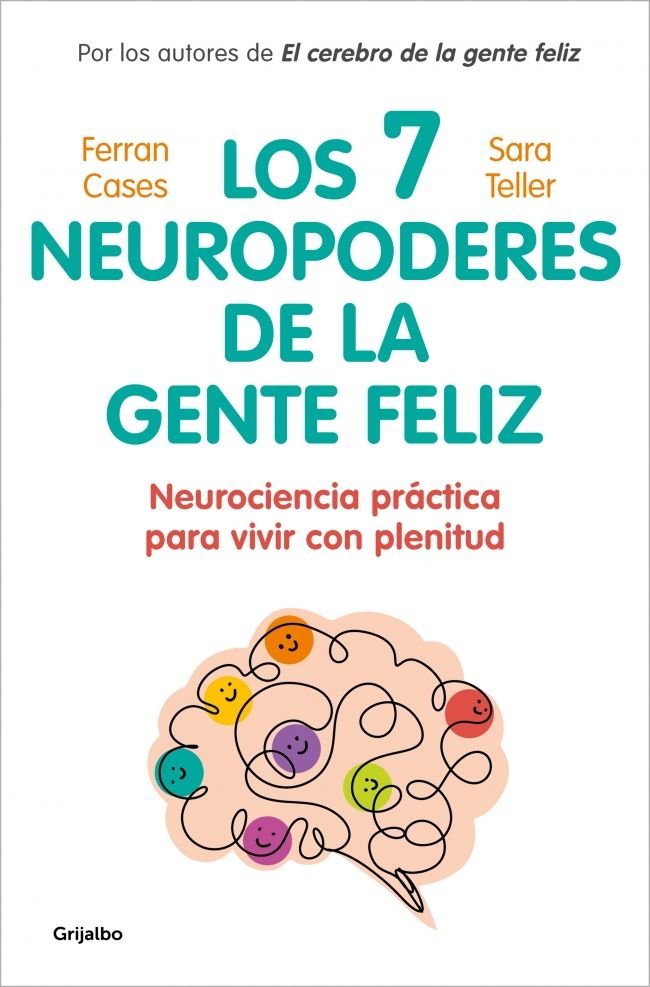 Los siete neuropoderes de la gente feliz
