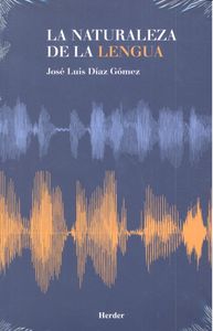 La naturaleza de la lengua