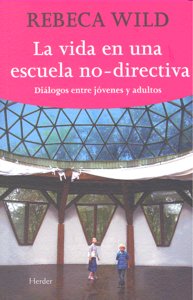 La vida en una escuela no directiva