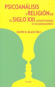 Psicoan�lisis y religi�n en el siglo XXI