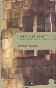 Sobrevivir, existir, vivir