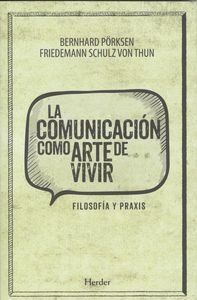 La comunicaci�n como arte de vivir