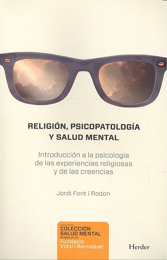 Religi�n, psicopatolog�a y salud mental