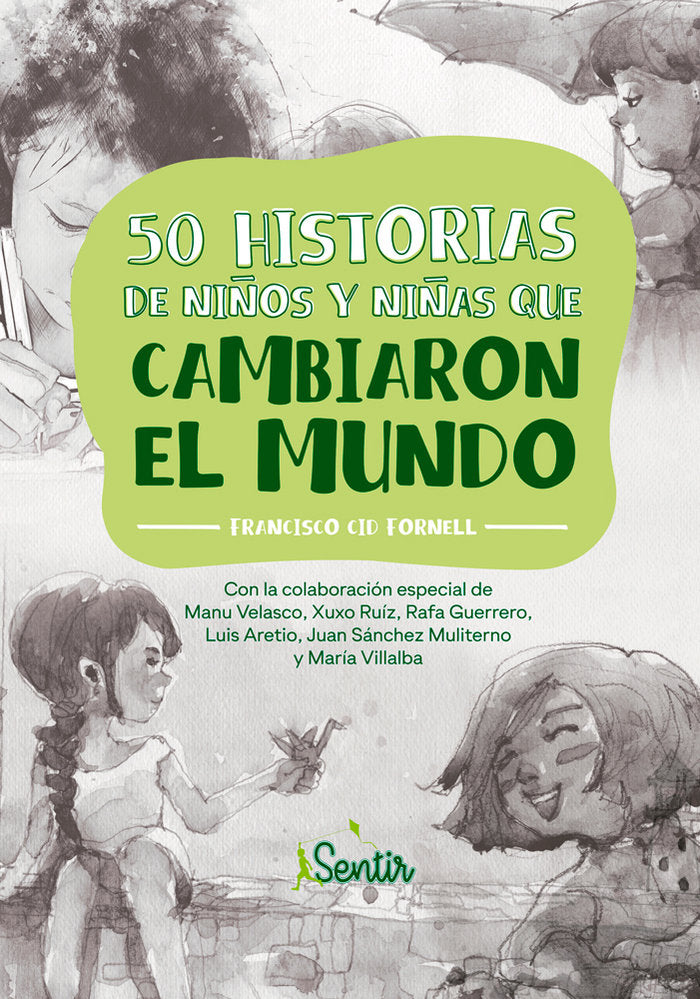 50 historias de ni�os y ni�as que cambiaron el mundo