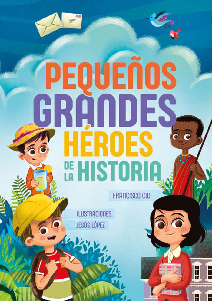 Peque�os grandes h�roes de la historia