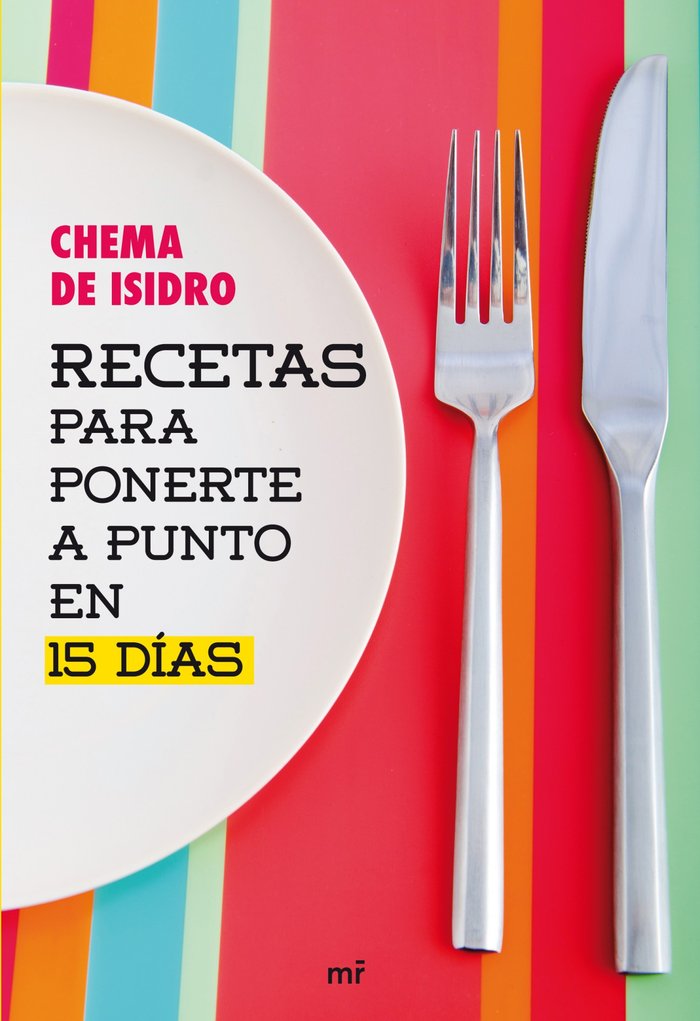 Recetas para ponerte a punto en 15 d�as