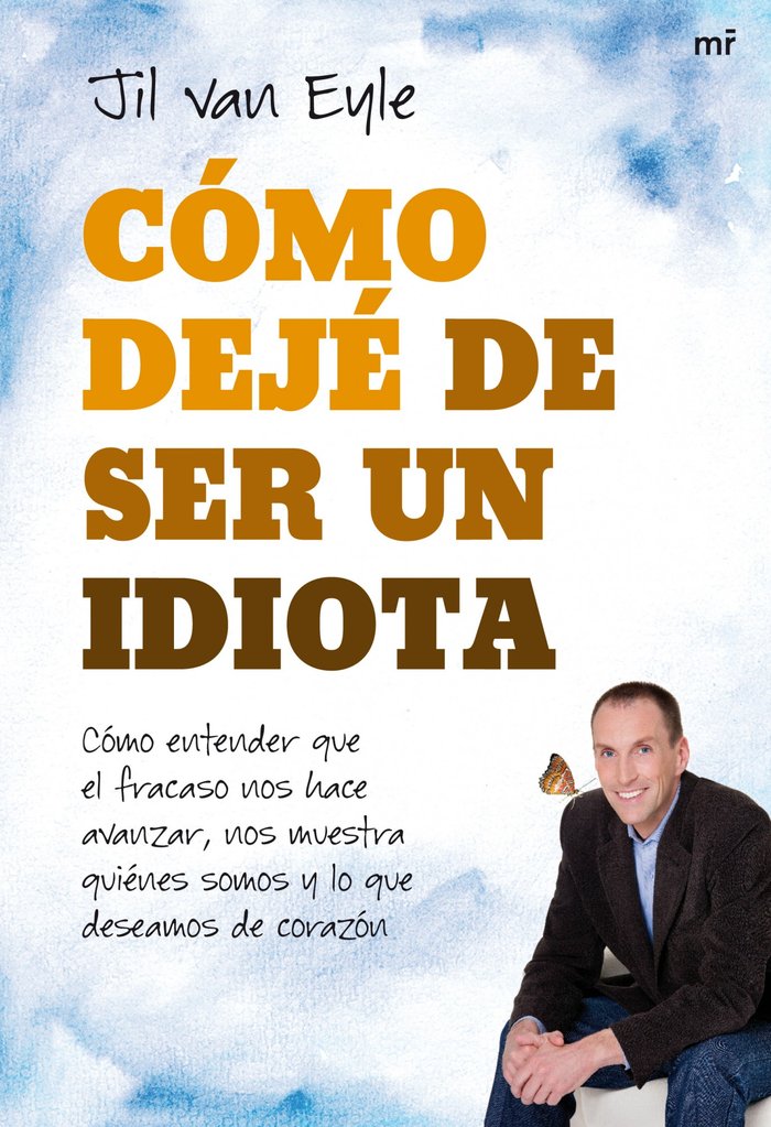 C�mo dej� de ser un idiota