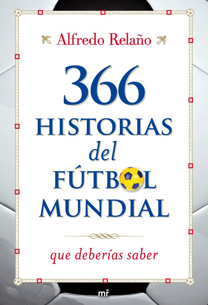 366 historias del f�tbol mundial que deber�as saber