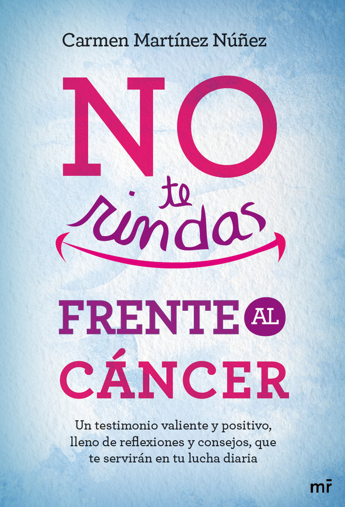 No te rindas frente al c�ncer