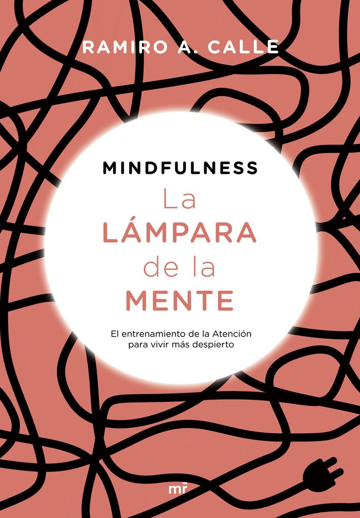 Mindfulness. La l�mpara de la mente