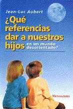 QUE REFERENCIA DAR A NUESTROS HIJOS
