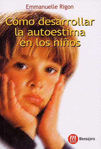 COMO DESARROLLAR LA AUTOESTIMA EN LOS