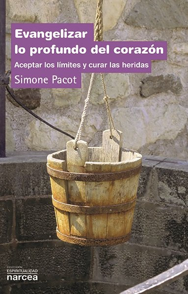 Evangelizar lo profundo del coraz�n