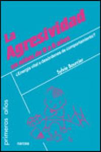 La agresividad en ni�os de 0 a 6 a�os