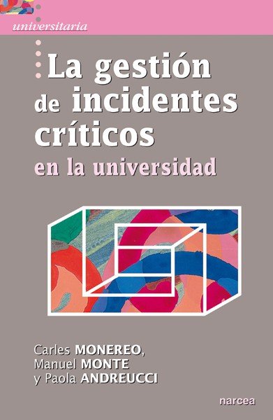 La gesti�n de incidentes cr�ticos en la Universidad