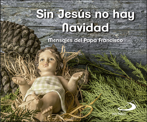 Sin Jes�s no hay Navidad