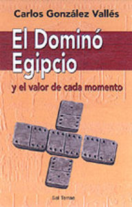 Domin� egipcio?y el valor de cada momento, El