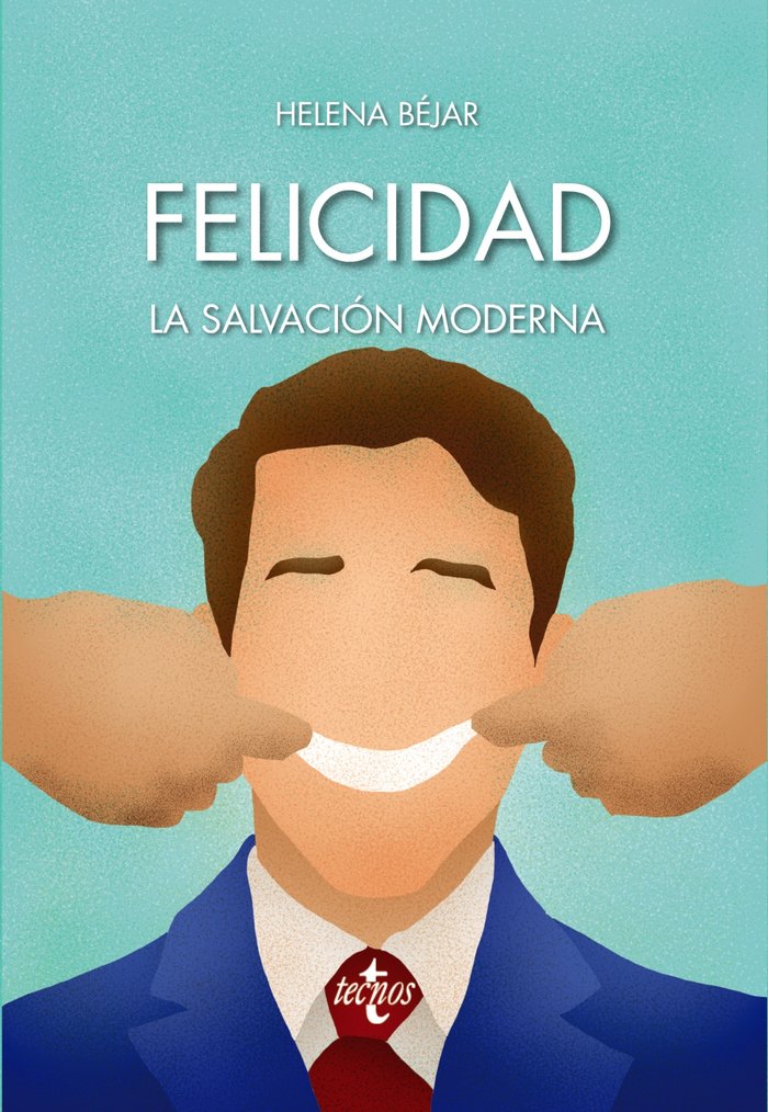 Felicidad: la salvaci�n moderna