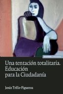 Una tentaci�n totalitaria