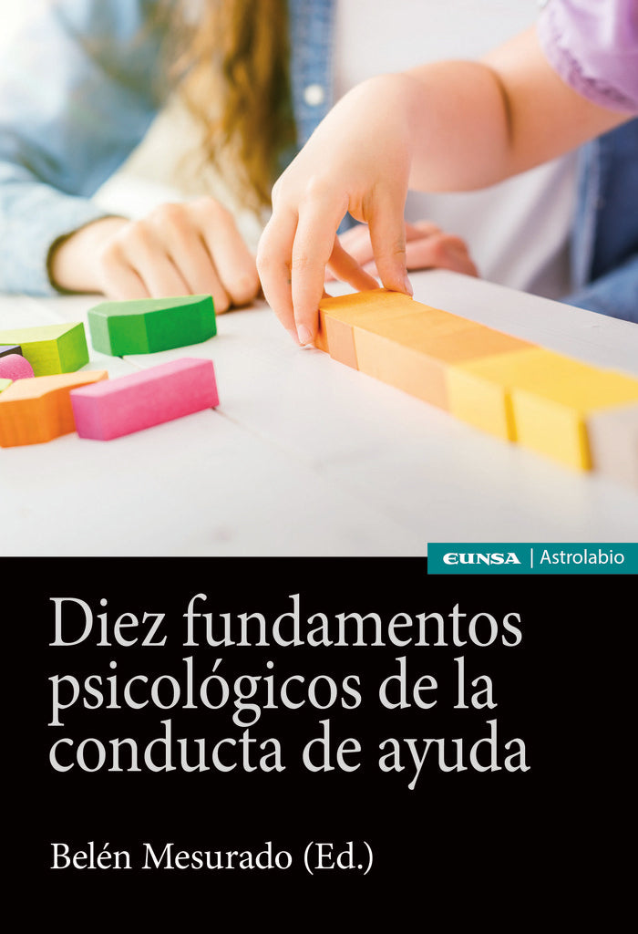 Diez fundamentos psicol�gicos de la conducta de ayuda