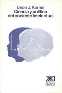 Ciencia y pol�tica del cociente intelectual