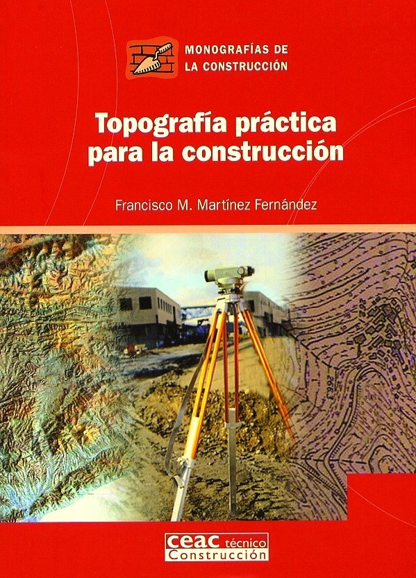 Topograf�a pr�ctica para la construcci�n