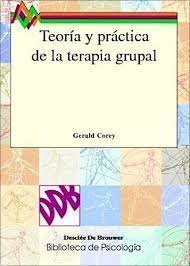 Teor�a y practica de la terapia grupal