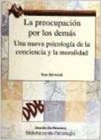 La preocupaci�n por los dem�s. Una nueva psicolog�a de la conciencia