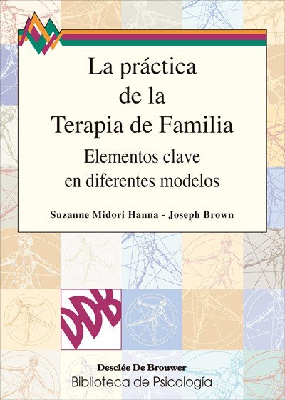 La pr�ctica de la terapia de familia