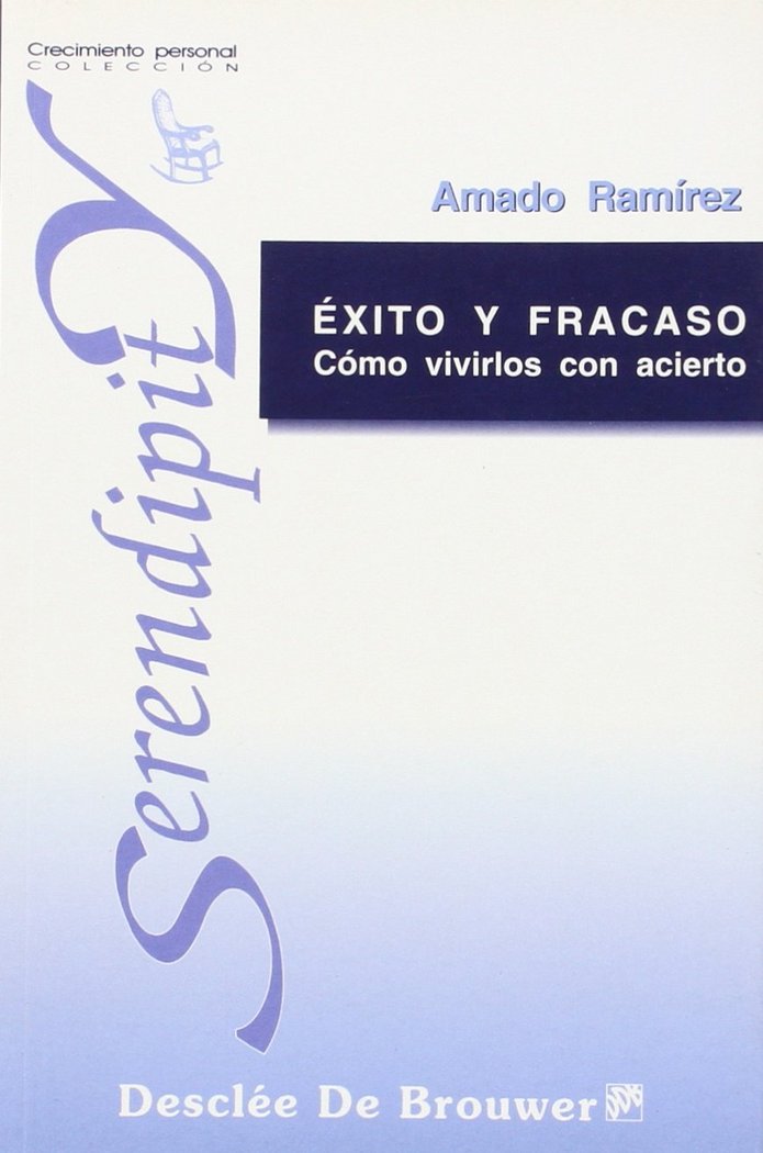 �xito y fracaso. C�mo vivirlos con acierto