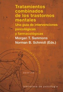 Tratamientos combinados de los trastornos mentales. Una gu�a de intervenciones