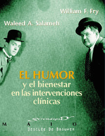 El humor y el bienestar en las intervenciones cl�nicas