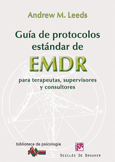 Gu�a de protocolos est�ndar de EMDR para terapeutas, supervisores y consultores