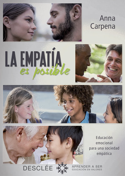La empat�a es posible.Educaci�n emocional para una sociedad emp�tica