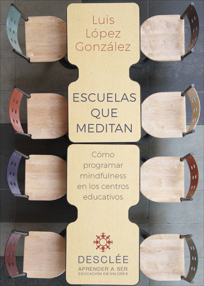 Escuelas que meditan. C�mo programar mindfulness en los centros educativos