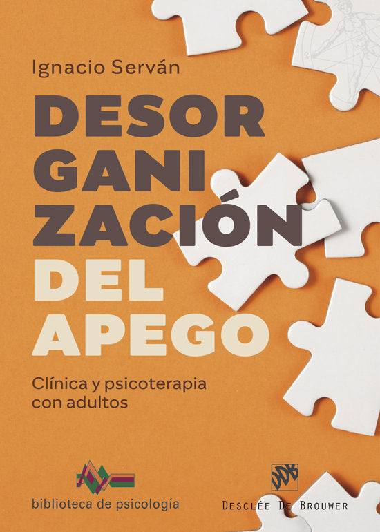 DESORGANIZACION DEL APEGO CLINICA Y PSICOTERAPIA CON ADULTO