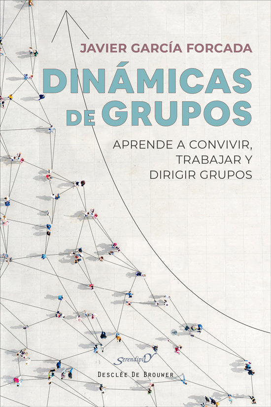DINAMICAS DE GRUPOS APRENDE A CONVIVIR TRABAJAR Y DIRIGIR