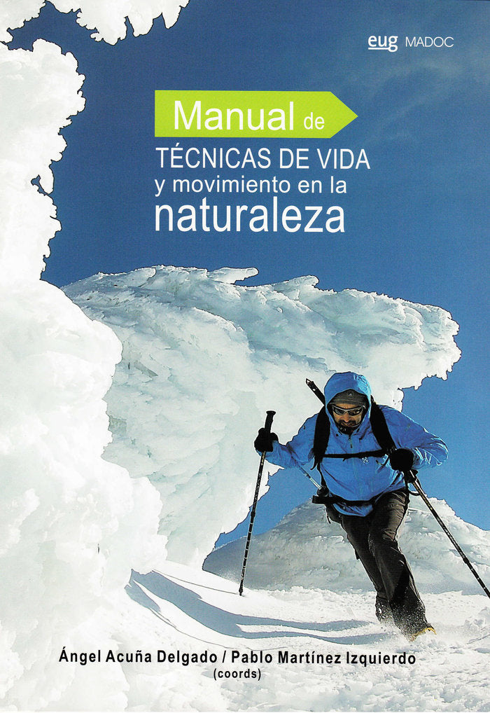 Manual de t�cnicas de vida y movimiento en la naturaleza